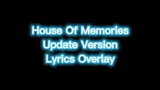 House Of Memories Lyrics Overlay Updated! [House Of Memories|Panic! At The Disco]