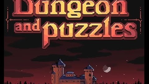 Dungeon and Puzzles | First Look Gameplay
