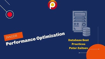 InnoDB Performance Optimization - Database Best Practices - Peter Zaitsev