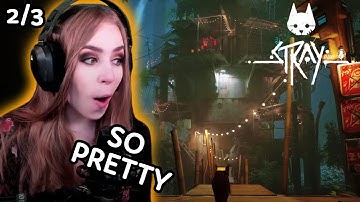 Stray - First Playthrough [PART 2/3]