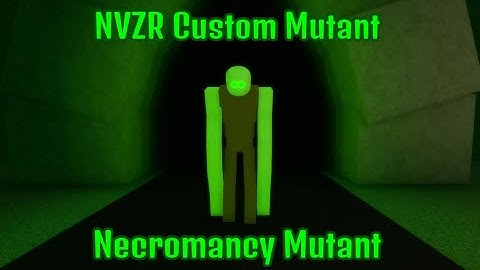 NVZR Custom Mutant - Necromancy Mutant (Showcase #1)