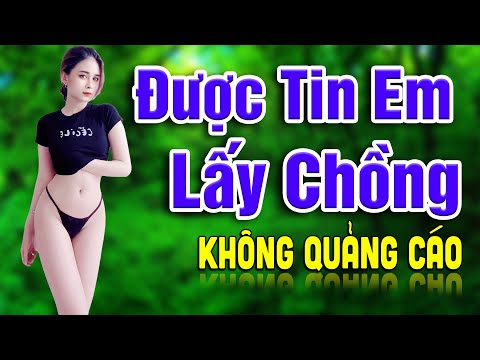 #1 MỞ HẾT CỠ Siêu Phẩm Rumba Nhạc Vàng Tuyển Chọn 💔 Liên Khúc ĐƯỢC TIN EM LẤY CHỒNG KHÔNG QUẢNG CÁO Mới Nhất