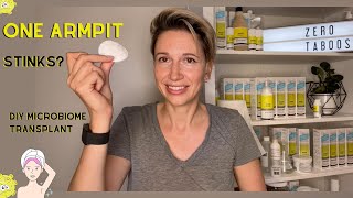 ONE ARMPIT STINKS? Here is what you can do | DIY microbiome transplant