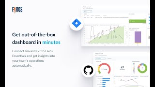 Faros Essentials - Get Git and Jira Analytics for Free in 10 Minutes!