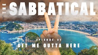 THE SABBATICAL - Episode 31: Get Me Outta Here (Spain)