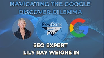 Navigating the Google Discover Dilemma: SEO Expert Lily Ray Weighs In