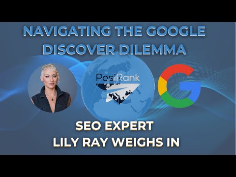 Navigating the Google Discover Dilemma: SEO Expert Lily Ray Weighs In