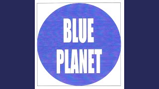 Blue Planet (Original Mix)