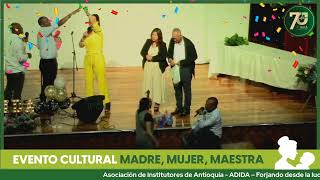 EVENTO CULTURAL MADRE, MUJER MAESTRA ADIDA