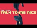 Lowki the Great -Talk To Me Nice (Official Lyric Video)