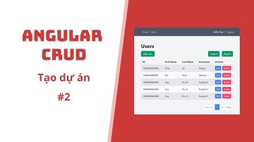 Tự học Angular - Simple CRUD | Tạo dự án - #2
