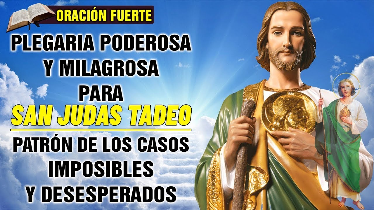 ORACIÓN PODEROSA A SAN JUDAS TADEO PARA RECIBIR UN MILAGRO IMPOSIBLE ...