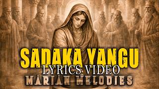 SADAKA YANGU II MARIAN MELODIES II  VIDEO LYRICS VIDEO