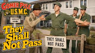 Gomer Pyle, U.S.M.C. 2026 | They Shall Not Pass  | Best Episodes of Season 2026 | Full Episodes.