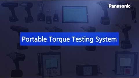 Portable Torque Testing System – Panasonic Assembly Tools
