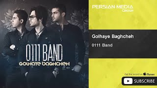 0111 Band - Golhaye Baghcheh ( گروه 0111 - گل های باغچه )