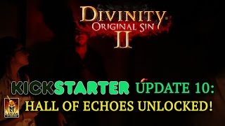 Famous Divinity: Original Sin 2 - Kickstarter Update 10: Hall of Echoes Unlocked! Profile