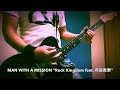 MAN WITH A  MISSION『Rock Kingdom Feat. 布袋寅泰』を弾いてみました【2020】