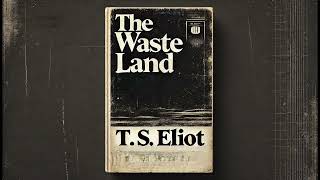 The Waste Land by T. S. Eliot - complete poetry audiobook