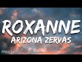 Arizona Zervas - ROXANNE (Lyrics/Letra)