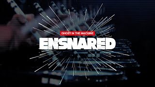 Ghost in the Machine - Ensnared (Perc Trax)