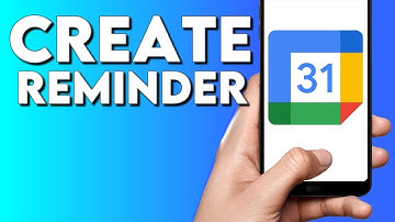 How To Create A Reminder on Google Calendar App