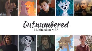 Outnumbered || Multifandom MEP