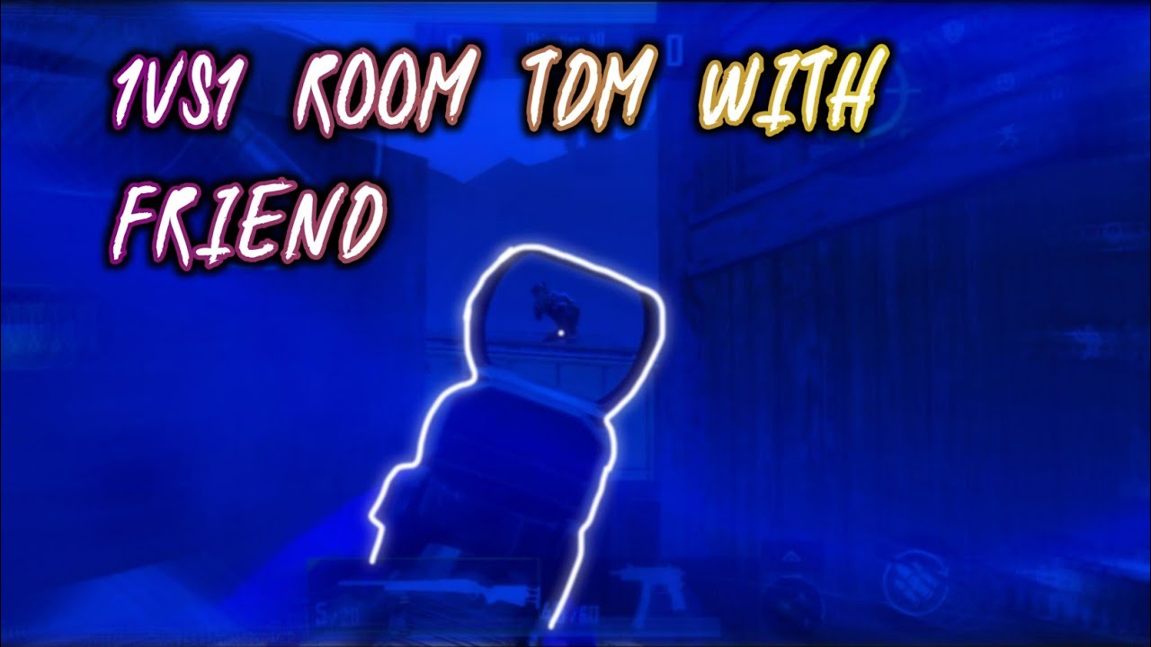 1 VS 1 TDM ROOM WITH MY FRIEND PHINXJON 😈🔥 - YouTube