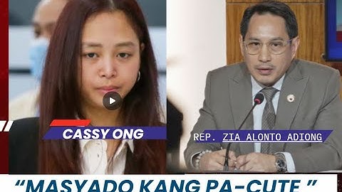 Masyado kang PA-CUTE  " Cassandra Ong - Mainit ang ulo ng mga Kongresista