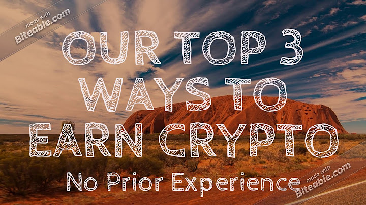 Top 3 Ways To Earn Crypto