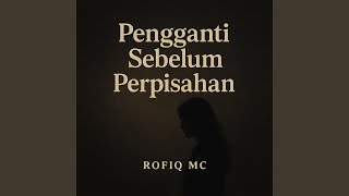 Pengganti Sebelum Perpisahan