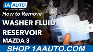 How to Replace Washer Fluid Reservoir 04-09 Mazda 3