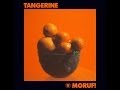 MoRuf - Tangerine/her. (Official Music Video)