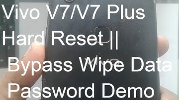 Vivo V7/V7 Plus Hard Reset || Bypass Wipe Data Password Demo