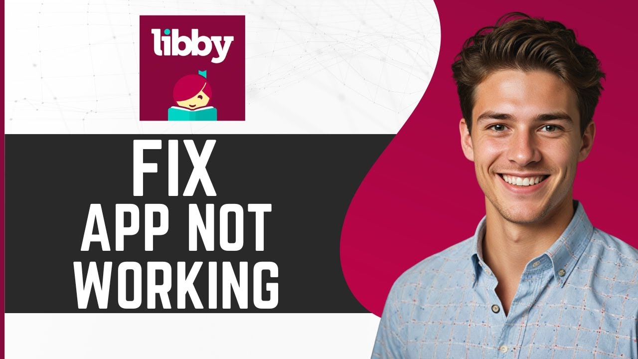 Libby App Not Working: How to Fix Libby by OverDrive App Not Working ...