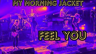 MY MORNING JACKET LIVE AT THE MARQUEE (2023) - "FEEL YOU"