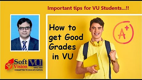 How to get good grades in Virtual University