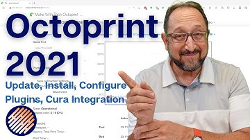 Octoprint 2021: Easier Installation,  Raspberry Pi 4b, Configuration and Plugins