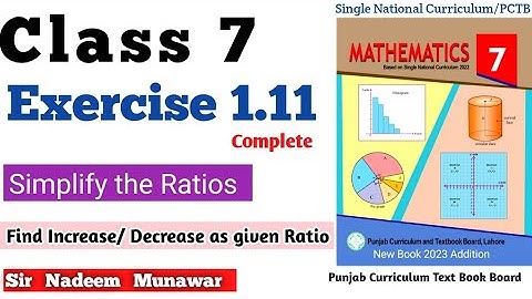 Class 7 Exercise 1.11 SNC PCTB Maths Class 7 How Simplify Ratios  In Urdu Hindi Sir Nadeem