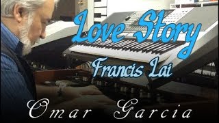 LOVE STORY (Francis Lai) HAMMOND XK5 & YAMAHA PSR S970 - OMAR GARCIA chords