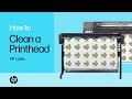 Clean A Printhead HP Latex HP Support Clean A Printhead HP Latex HP Support