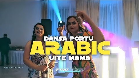 DANSA PORTU ARABIC  UITE MAMA [FRYDLEWAR_RMX] TERBARU 2025