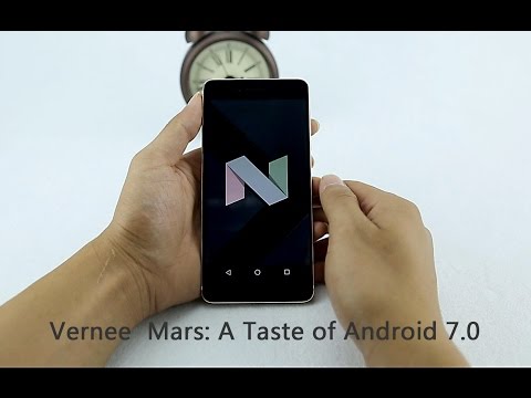 Vernee Mars: A Taste of Android 7.0 Nougat (Demo)