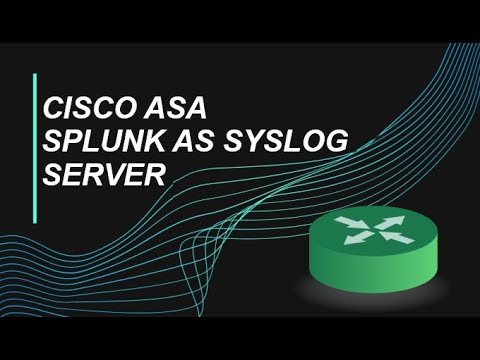 How To Configure Splunk As Syslog Server for Cisco ASA - YouTube