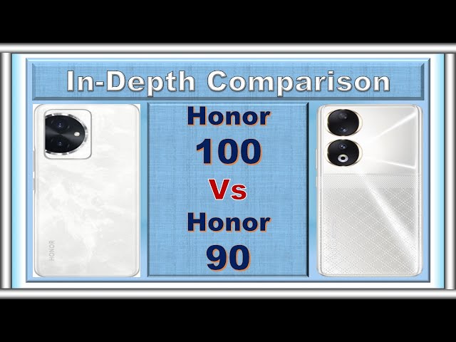 Honor 90 Pro Vs Honor 100 Pro - Full Comparison 🔥 Techvs 