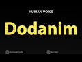 How to pronounce dodanim