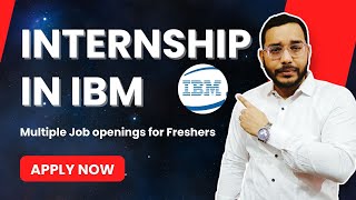 IBM Internship 2024 India | How To Apply For IBM Internship | Internship For Freshers | Job Vacancy