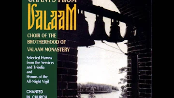 Valaam Monastery Choir - Chants from Valaam (Full Album)