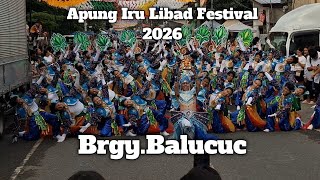 APUNG IRU LIBAD FESTIVAL 2026 STREET DANCE COMPETITION:BRGY.BALUCUC