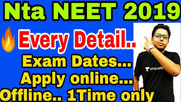 🔥 NEET 2019 Exam Schedule, Online Application Date. NTA NEET 2019 Latest news